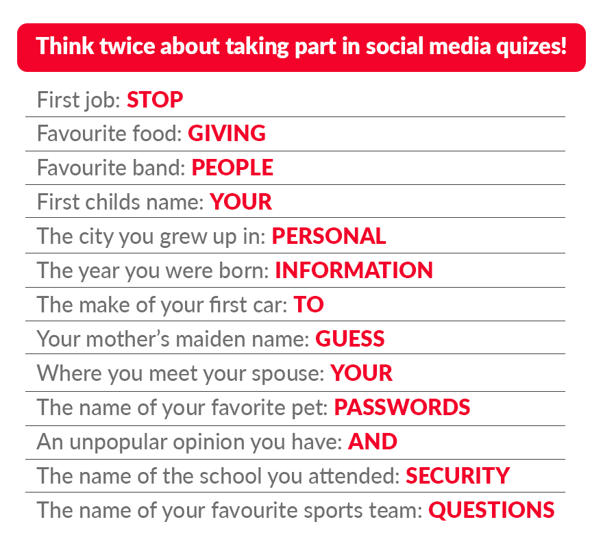 Warning about social media quizzes: Protect your personal information from being used for security questions.